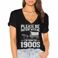 Please Be Patient I'm From The 1900s Over The Hill Women's Jersey Short Sleeve Deep V-Neck Tshirt