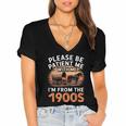 Please Be Patient With Me I'm From The 1900s Old Women's Jersey Short Sleeve Deep V-Neck Tshirt
