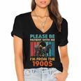 Please Be Patient With Me I'm From The 1900s Vintage Dad Women's Jersey Short Sleeve Deep V-Neck Tshirt Please Be Patient With Me I'm From The 1900s Vintage Dad Women's Jersey Short Sleeve Deep V-Neck Tshirt