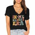Retro Groovy In My Master's Degree Era Graduation Master Women's Jersey Short Sleeve Deep V-Neck Tshirt