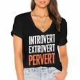 Sarcastic Introvert Extrover Pervert Women's Jersey Short Sleeve Deep V-Neck Tshirt