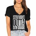 Straight Outta 5th Grade Shirt Graduation 2017 Women's Jersey Short Sleeve Deep V-Neck Tshirt