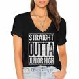 Straight Outta Junior High Shirt Graduation Idea Women's Jersey Short Sleeve Deep V-Neck Tshirt
