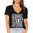Straight Outta Law School Shirt Lawyer Graduation Women's Jersey Short Sleeve Deep V-Neck Tshirt