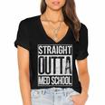 Straight Outta Med School Shirt Graduation Idea Women's Jersey Short Sleeve Deep V-Neck Tshirt