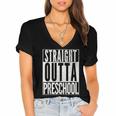 STRAIGHT OUTTA PRESCHOOL GIFT Grad Graduation Kids Women's Jersey Short Sleeve Deep V-Neck Tshirt
