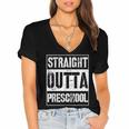 Straight Outta Preschool Shirt Great Pre-K Graduation Women's Jersey Short Sleeve Deep V-Neck Tshirt
