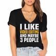 Video Editor Introvert Editing Production Filmmaking Job Women's Jersey Short Sleeve Deep V-Neck Tshirt Video Editor Introvert Editing Production Filmmaking Job Women's Jersey Short Sleeve Deep V-Neck Tshirt