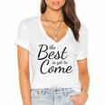 The Best Is Yet To Come Graduation Women's Jersey Short Sleeve Deep V-Neck Tshirt