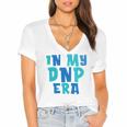 DNP Graduation In My DNP Era DNP Apparel Doctor Of Nursing Women's Jersey Short Sleeve Deep V-Neck Tshirt