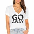Go Away Sarcastic Antisocial Introvert Saying Women's Jersey Short Sleeve Deep V-Neck Tshirt Go Away Sarcastic Antisocial Introvert Saying Women's Jersey Short Sleeve Deep V-Neck Tshirt