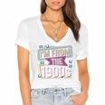 I'm From The 1900s Premium Women's Jersey Short Sleeve Deep V-Neck Tshirt I'm From The 1900s Premium Women's Jersey Short Sleeve Deep V-Neck Tshirt