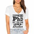 I'm A PhD Call Me Doctor Doctorate Degree Graduation Women's Jersey Short Sleeve Deep V-Neck Tshirt