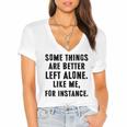 Introvert Antisocial Some Things Are Better Left Alone Women's Jersey Short Sleeve Deep V-Neck Tshirt Introvert Antisocial Some Things Are Better Left Alone Women's Jersey Short Sleeve Deep V-Neck Tshirt