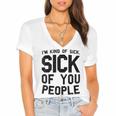 Introvert Men Women Sarcastic Saying Sick Of People Women's Jersey Short Sleeve Deep V-Neck Tshirt