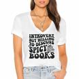 Introvert But Willing To Discuss Spicy Books Women's Jersey Short Sleeve Deep V-Neck Tshirt