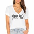 Introverted Don't Please Perceive Me Relatable Women's Jersey Short Sleeve Deep V-Neck Tshirt Introverted Don't Please Perceive Me Relatable Women's Jersey Short Sleeve Deep V-Neck Tshirt