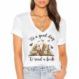 Its A Good Day To Read A Book Book Lover Bookish Women Women's Jersey Short Sleeve Deep V-Neck Tshirt