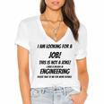 I Am Looking For A Job ENGINEERING Graduation Women's Jersey Short Sleeve Deep V-Neck Tshirt