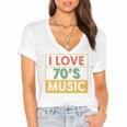 I Love 70's Music Retro Style Nostalgia Vibe 1970 70's Party Women's Jersey Short Sleeve Deep V-Neck Tshirt