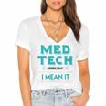 Med Tech Medical Technician Gag Lab Graduation Premium Women's Jersey Short Sleeve Deep V-Neck Tshirt