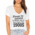Please Be Patient With Me I'm From The 1900s Quote Premium Women's Jersey Short Sleeve Deep V-Neck Tshirt Please Be Patient With Me I'm From The 1900s Quote Premium Women's Jersey Short Sleeve Deep V-Neck Tshirt