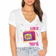 Rad Just Like The 90s 90s Aesthetic Nostalgia 1990s Retro Women's Jersey Short Sleeve Deep V-Neck Tshirt Rad Just Like The 90s 90s Aesthetic Nostalgia 1990s Retro Women's Jersey Short Sleeve Deep V-Neck Tshirt