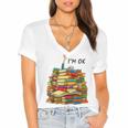 Reading Books Librarian Reader Nerd I'm Ok Teacher School Women's Jersey Short Sleeve Deep V-Neck Tshirt Reading Books Librarian Reader Nerd I'm Ok Teacher School Women's Jersey Short Sleeve Deep V-Neck Tshirt