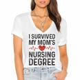 I Survived My Mom's Nursing Degree School Graduation Nursing Women's Jersey Short Sleeve Deep V-Neck Tshirt
