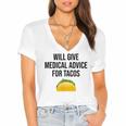 Will Give Medical Advice For Tacos Shirt Graduation MD Women's Jersey Short Sleeve Deep V-Neck Tshirt