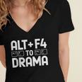Alt F4 To Drama Gaming Introvert Tech Humor Women's Jersey Short Sleeve Deep V-Neck Tshirt