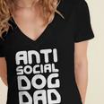 Anti-Social Dog Dad Quote For Anti Social Introvert Persons Women's Jersey Short Sleeve Deep V-Neck Tshirt