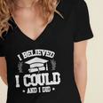 I Believed I Could And I Did Graduate Happy Graduation Day Women's Jersey Short Sleeve Deep V-Neck Tshirt