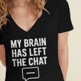 My Brain Has Left The Chat Introvert Quote Women's Jersey Short Sleeve Deep V-Neck Tshirt My Brain Has Left The Chat Introvert Quote Women's Jersey Short Sleeve Deep V-Neck Tshirt