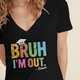 Bruh I'm Out Senior Graduation Women's Jersey Short Sleeve Deep V-Neck Tshirt