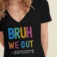 Bruh We Out Seniors Senior Year Back To School Graduation Women's Jersey Short Sleeve Deep V-Neck Tshirt
