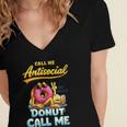 Call Me Antisocial Donut Pun Introvert Quote Women's Jersey Short Sleeve Deep V-Neck Tshirt Call Me Antisocial Donut Pun Introvert Quote Women's Jersey Short Sleeve Deep V-Neck Tshirt