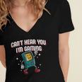 Cant Hear You Im Gaming Introvert Gamer Antisocial Women's Jersey Short Sleeve Deep V-Neck Tshirt Cant Hear You Im Gaming Introvert Gamer Antisocial Women's Jersey Short Sleeve Deep V-Neck Tshirt