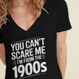 You Can't Scare Me I'm From The 1900s Humour Women's Jersey Short Sleeve Deep V-Neck Tshirt