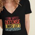 In My Defense i Was Left Unsupervised Introvert Women's Jersey Short Sleeve Deep V-Neck Tshirt In My Defense i Was Left Unsupervised Introvert Women's Jersey Short Sleeve Deep V-Neck Tshirt
