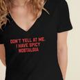Don't Yell At Me I Have Spicy Nostalgia Women's Jersey Short Sleeve Deep V-Neck Tshirt