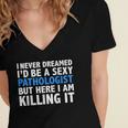 Never Dreamed I'd Be a Sexy Pathologist Pathology Graduation Women's Jersey Short Sleeve Deep V-Neck Tshirt