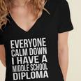 Everyone Calm Down I Have A Middle School Diploma Graduation Women's Jersey Short Sleeve Deep V-Neck Tshirt