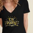 Ew People Antisocial Introvert Saying Yellow Lemon Women's Jersey Short Sleeve Deep V-Neck Tshirt