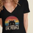 Ew People Retro Vintage Anti Social Cat Introvert Women's Jersey Short Sleeve Deep V-Neck Tshirt Ew People Retro Vintage Anti Social Cat Introvert Women's Jersey Short Sleeve Deep V-Neck Tshirt