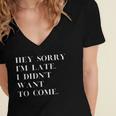 Fashionably Late Reluctant Arrival Humor For Introverts Women's Jersey Short Sleeve Deep V-Neck Tshirt