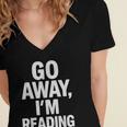 Go Away I'm Reading Book Lover Bookworm Introvert Sarcastic Women's Jersey Short Sleeve Deep V-Neck Tshirt