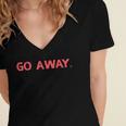 Go Away Introversion Sarcasm Introvert Women's Jersey Short Sleeve Deep V-Neck Tshirt Go Away Introversion Sarcasm Introvert Women's Jersey Short Sleeve Deep V-Neck Tshirt