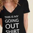 This Is My Going Out Sarcastic Introvert Women's Jersey Short Sleeve Deep V-Neck Tshirt This Is My Going Out Sarcastic Introvert Women's Jersey Short Sleeve Deep V-Neck Tshirt