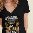 I Graduated Can I Go Back To Bed Now Graduation Grad Student Women's Jersey Short Sleeve Deep V-Neck Tshirt
